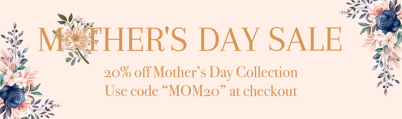 Mother's Day Collection